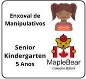 Enxoval Manipulativos Senior Kindergarten - SK